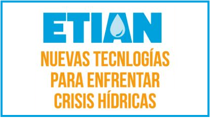 XIV ETIAN “Tecnologías para Enfrentar Crisis Hídricas”