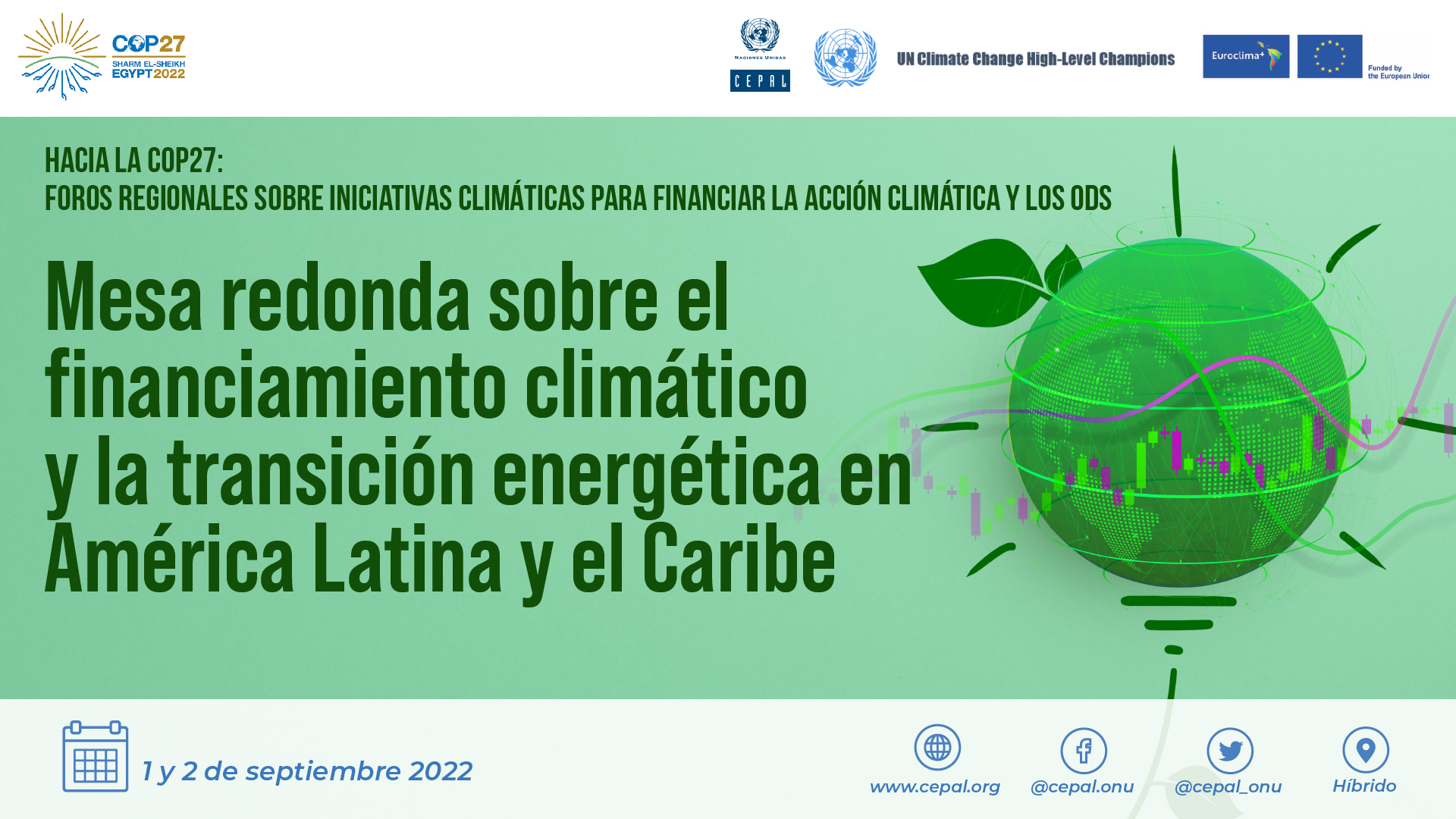 Hacia la COP27: Foros Regionales sobre Iniciativas Climáticas para Financiar la Acción Climática y los ODS Comisión Económica para América Latina y el CaribeMesa redonda sobre el financiamiento climático y la transición productiva en América Latina y el Caribe