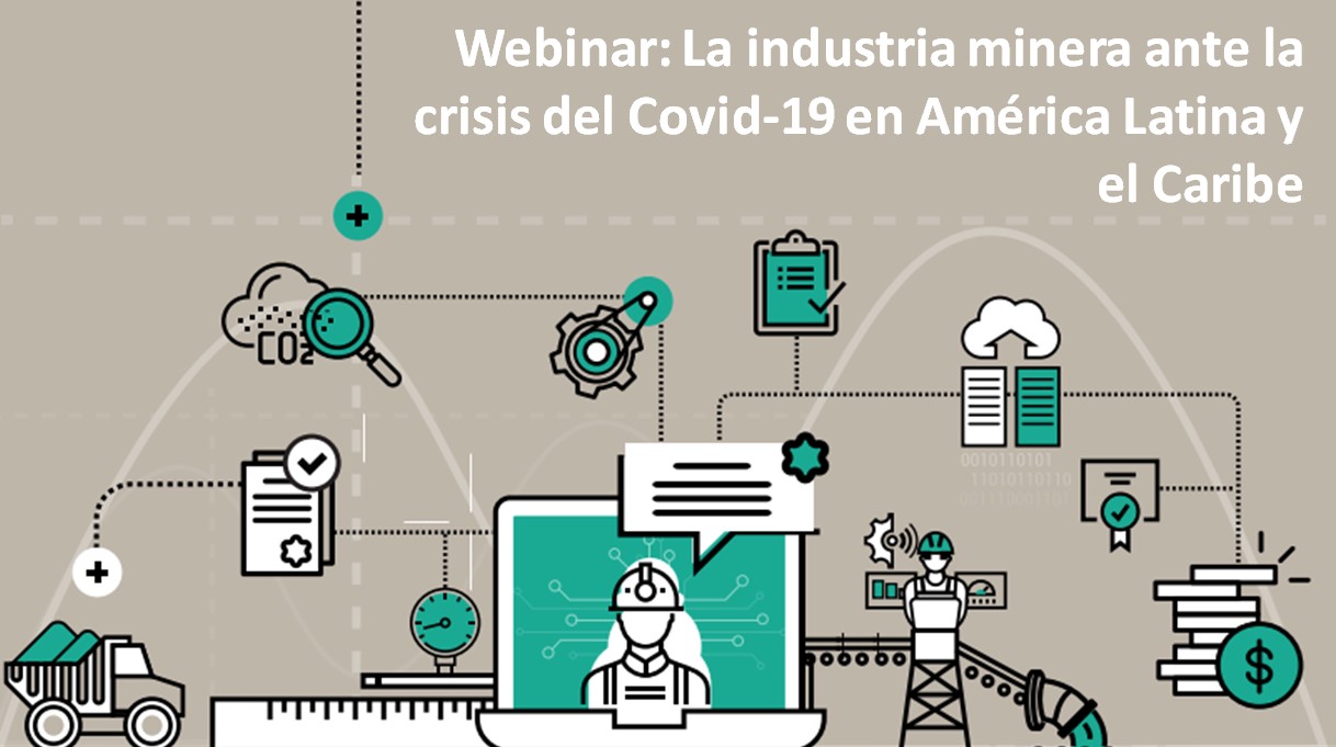 WEBINAR: La industria minera ante la crisis del COVID-19 