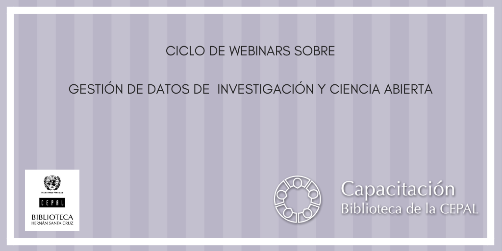 Ciclo de Webinars sobre GDI y Ciencia Abierta