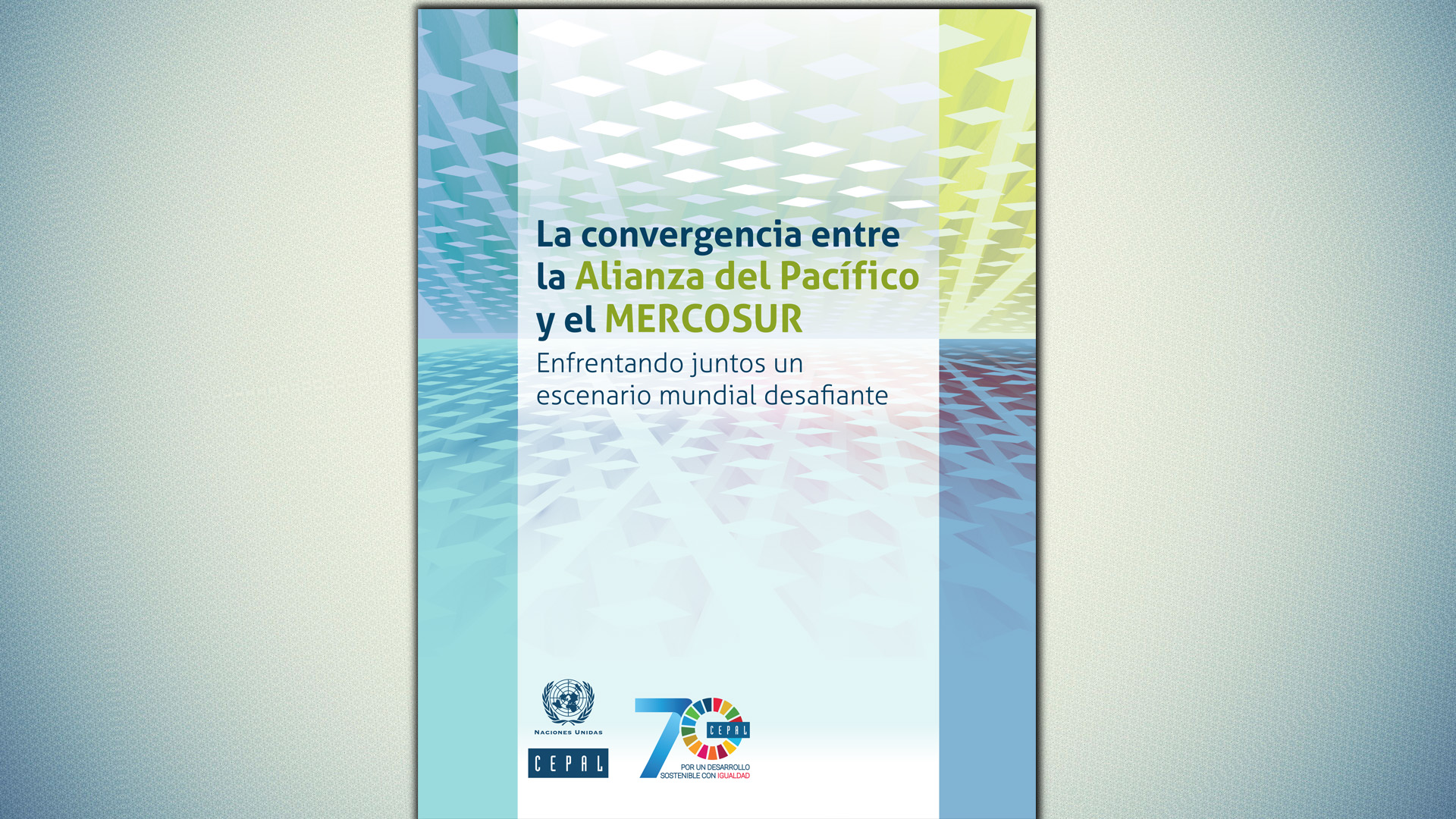 Portada documento convergencia Alianza Pacífico - Mercosur