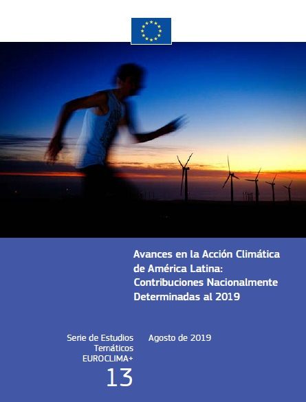 Avances en la Acción Climática de América Latina: Contribuciones Nacionalmente Determinadas al 2019