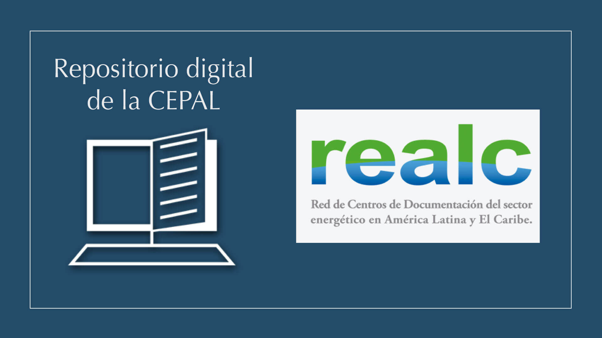 Repositorio CEPAL se integra a REALC/OLADE