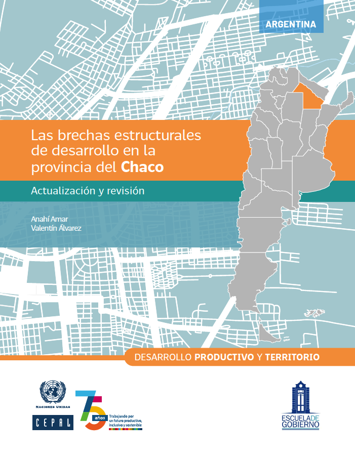 Las brechas estructurales de desarrollo en la provincia del Chaco