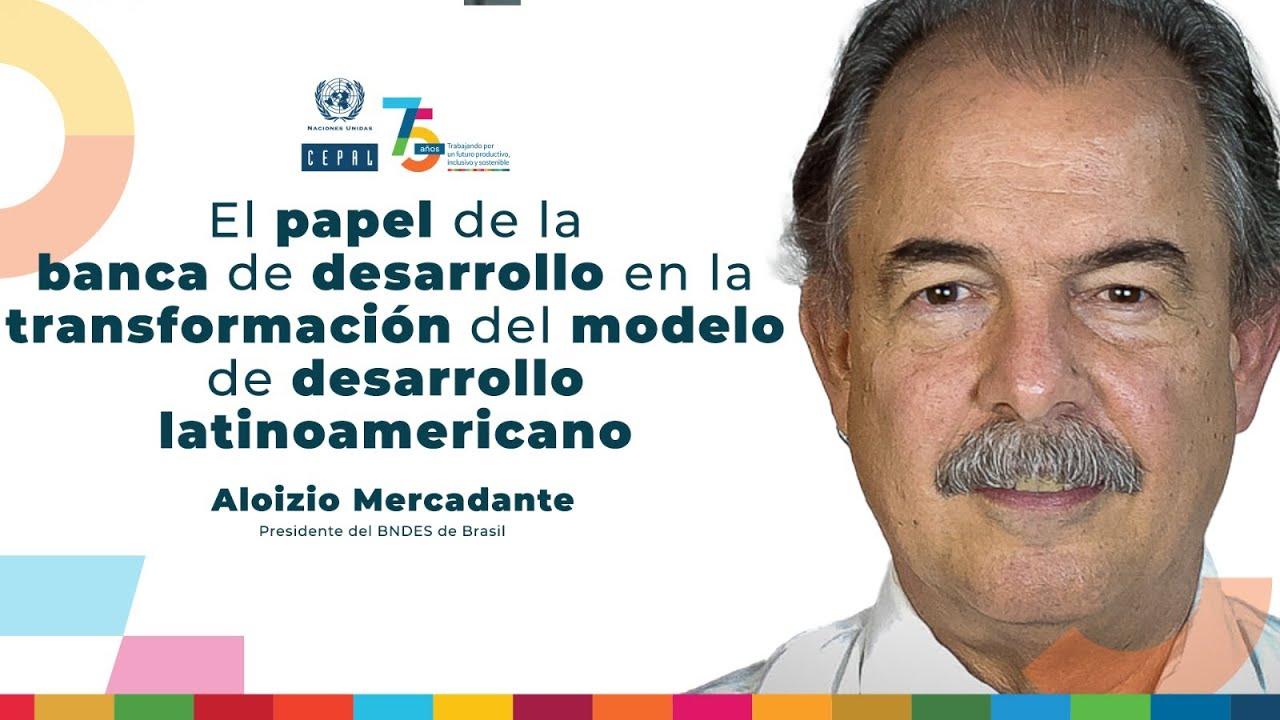 Conferencia Magistral que dictará Sr. Aloizio Mercadante, en el marco del 75 aniversario de la CEPAL