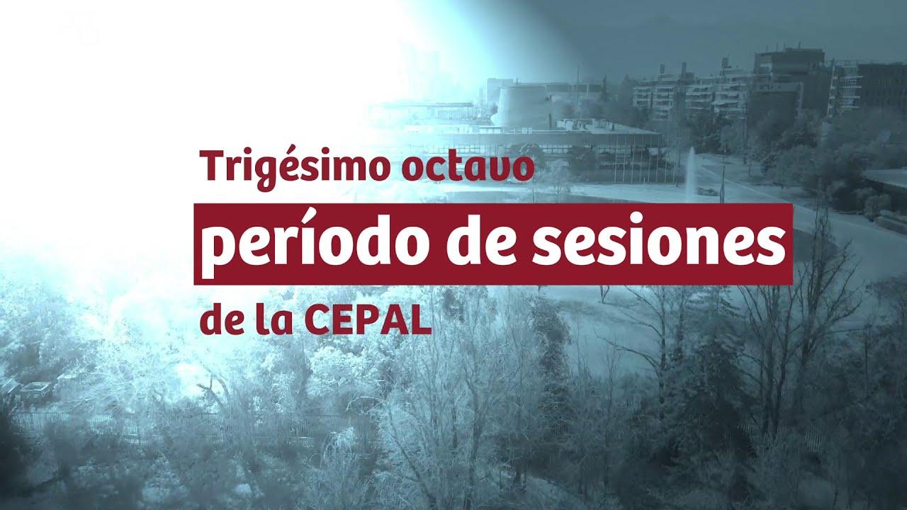 Trigésimo octavo período de sesiones de la CEPAL