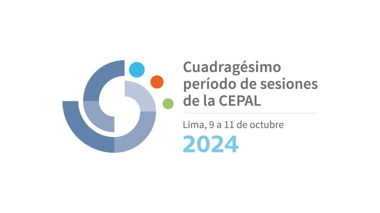 Cuadragésimo período de sesiones de la CEPAL - Día 1