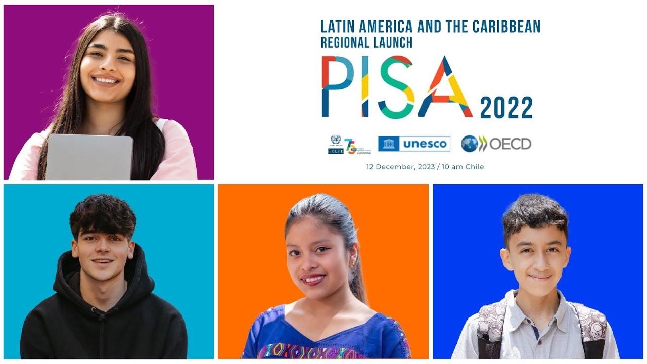Latin America and the Caribbean Regional Launch PISA 2022