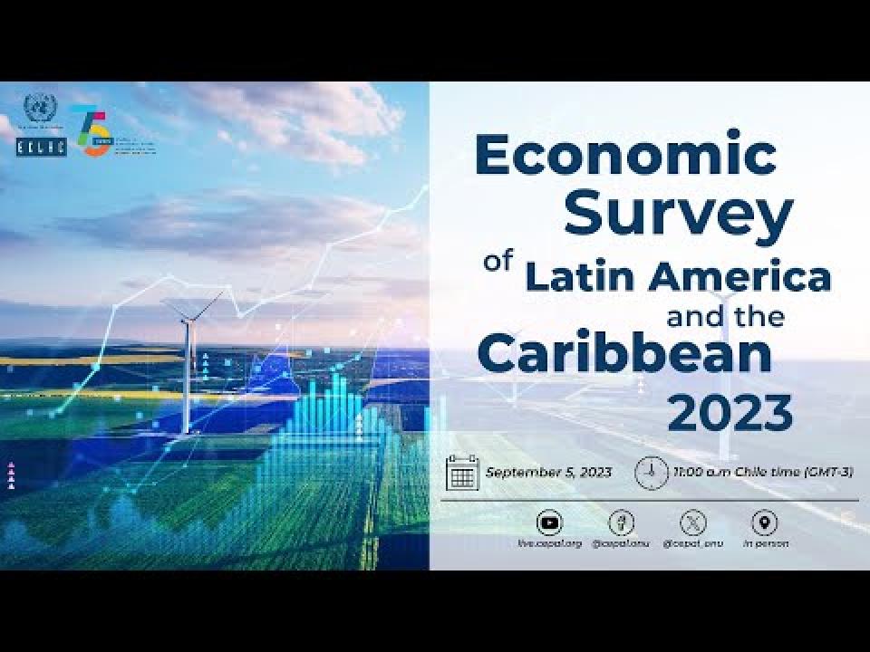 Launch of the Economic Survey of Latin America and the Caribbean, 2023