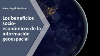 Beneficios socioeconómicos de la información geoespacial