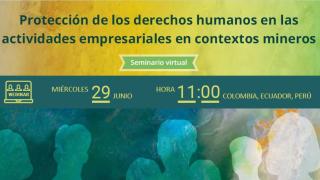 Protección de los derechos humanos en las actividades empresariales en contextos mineros