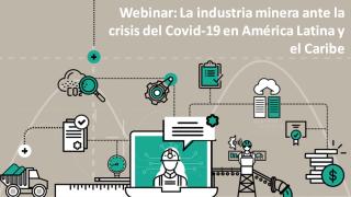 WEBINAR: La industria minera ante la crisis del COVID-19 