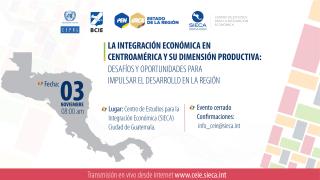 Integración Económica en Centroamérica: desafios y oportunidades