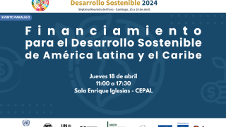 Financiamiento para el Desarrollo Sostenible de América Latina y el Caribe 