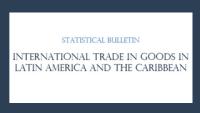 Banner Statiscal Bulletin: International Merchandise Trade in Latin America and the Caribbean