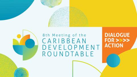 Eighth meeting of the Caribbean Development Roundtable: 9 and 10 September 2024 