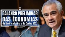 Banner Balanço Preliminar das Economias da América Latina e do Caribe 2022