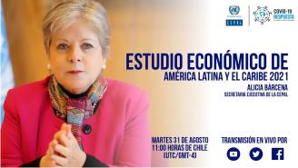 Lanzamiento Estudio Económico de América Latina y el Caribe 2021