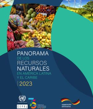 Panorama de los Recursos Naturales en América Latina y el Caribe, 2023